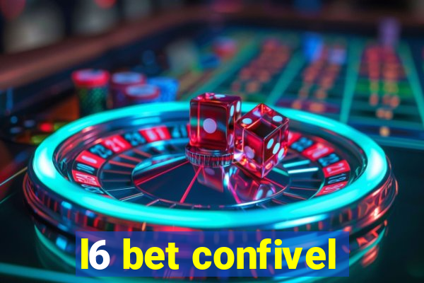 l6 bet confivel